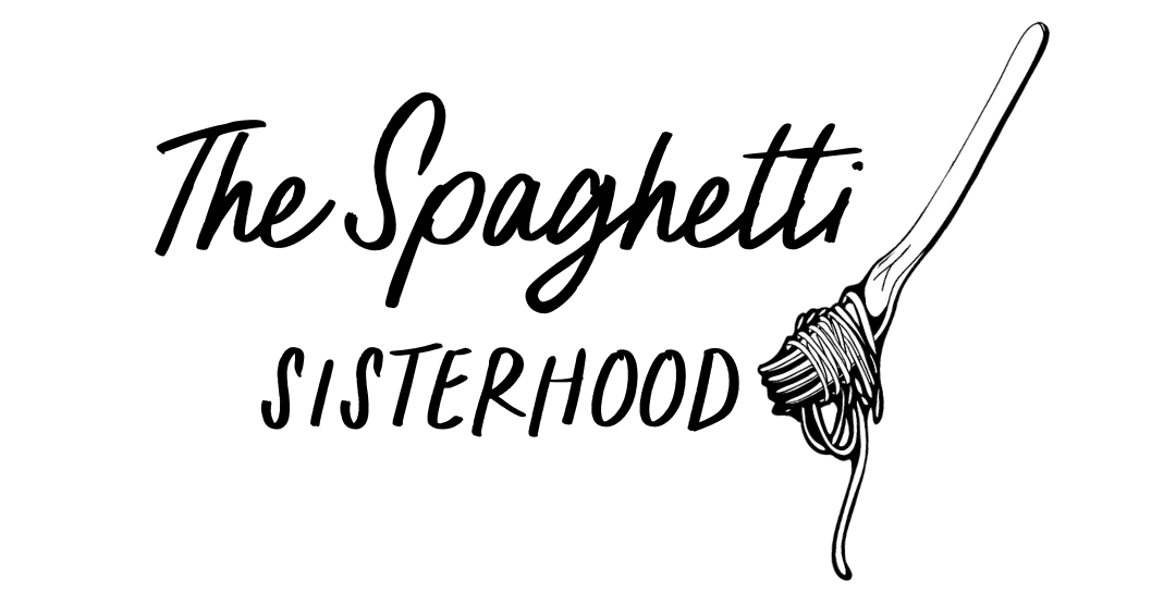 The Spaghetti Sisterhood